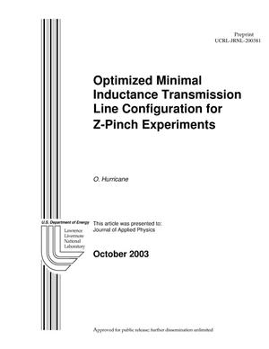 Optimized Minimal Inductance Transmission Line Configuration for Z-Pinch Experiments