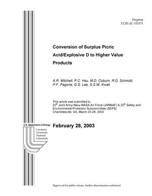 Conversion of Surplus Picric Acid/Explosive D to Higher Value Products