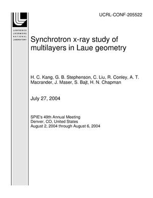 Synchrotron x-ray study of multilayers in Laue geometry