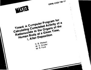 TIMED: a computer program for calculating cumulated activity of a radionuclide in the organs of the human body at a given time, t, after deposition