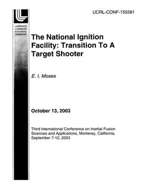 The National Ignition Facility: Transition to a Target Shooter