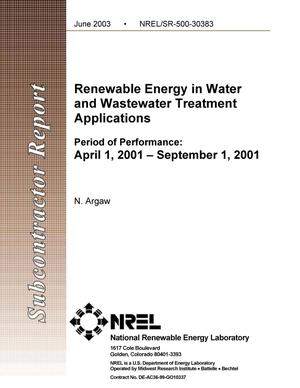 Renewable Energy in Water and Wastewater Treatment Applications; Period of Performance: April 1, 2001--September 1, 2001