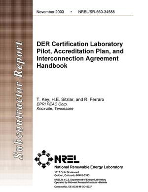 DER Certification Laboratory Pilot, Accreditation Plan, and Interconnection Agreement Handbook