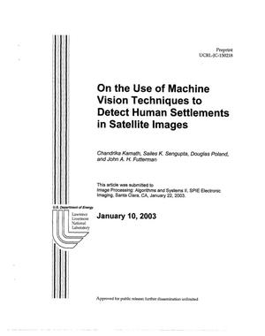 On the Use of Machine Vision Techniques to Detect Human Settlements in Satellite Images