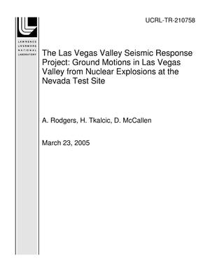 The Las Vegas Valley Seismic Response Project: Ground Motions in Las Vegas Valley from Nuclear Explosions at the Nevada Test Site