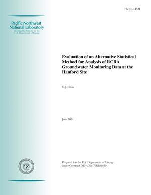 Evaluation of an Alternative Statistical Method for Analysis of RCRA Groundwater Monitoring Data at the Hanford Site