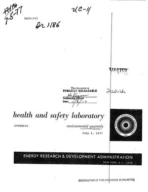 Appendix to Health and Safety Laboratory environmental quarterly report. [Fallout radionuclides deposited and in surface air at various world sites; /sup 137/Cs and /sup 90/Sr in milk and drinking water in New York City; and stable Pb in surface air]