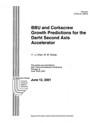 BBU and Corkscrew Growth Predictions for the DARHT Second Axis Accelerator