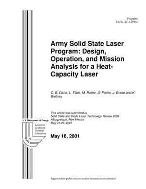 Army Solid State Laser Program: Design, Operation, and Mission Analysis for a Heat-Capacity Laser