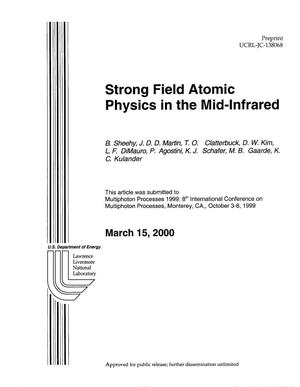 Strong field atomic physics in the mid-infrared