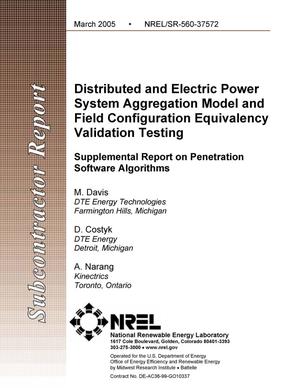 Distributed and Electric Power System Aggregation Model and Field Configuration Equivalency Validation Testing: Supplemental Report on Penetration Software Algorithms