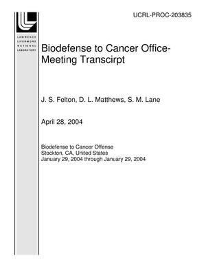 Biodefense to Cancer Office- Meeting Transcirpt