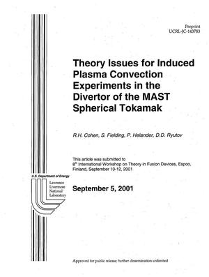 Theory Issues for Induced Plasma Convection Experiments in the Divertor of the MAST Spherical Tokamak