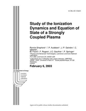 Study of the Ionization Dynamics and Equation of State of a Strongly Coupled Plasma