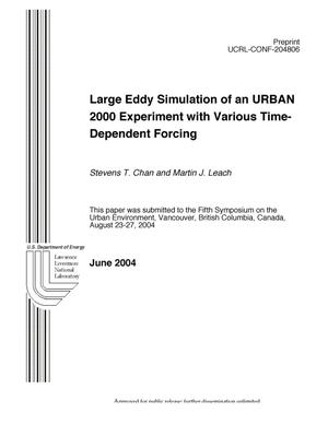 Large Eddy Simulation of an URBAN 2000 Experiment with Various Time-Dependent Forcing
