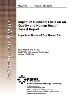 Impact of Biodiesel Fuels on Air Quality and Human Health: Task 4 Report; Impacts of Biodiesel Fuel Use on PM