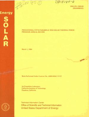 Primary view of object titled 'Fifth parabolic dish solar thermal power program annual review: proceedings'.