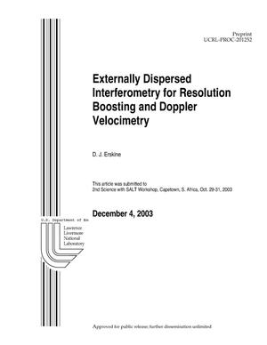 Externally Dispersed Interferometry for Resolution Boosting and Doppler Velocimetry