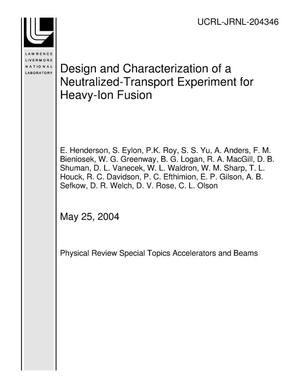 Design and Characterization of a Neutralized-Transport Experiment for Heavy-Ion Fusion