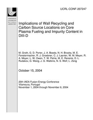 Implications of Wall Recycling and Carbon Source Locations on Core Plasma Fueling and Impurity Content in DIII-D