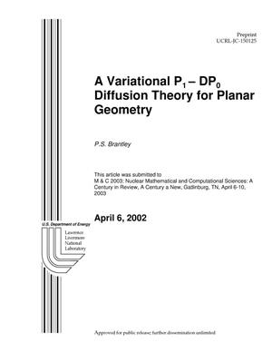 A Variational P1 -DP0 Diffusion Theory for Planar Geometry