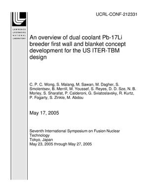 An overview of dual coolant Pb-17Li breeder first wall and blanket concept development for the US ITER-TBM design