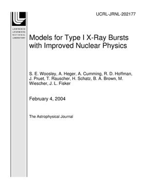 Models for Type I X-Ray Bursts with Improved Nuclear Physics