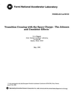 Transition crossing with the space charge: The Johnsen and Umstaetter effects
