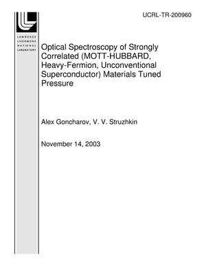 Optical Spectroscopy of Strongly Correlated (MOTT-HUBBARD, Heavy-Fermion, Unconventional Superconductor) Materials Tuned Pressure