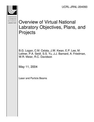 Overview of Virtual National Labratory Objectives, Plans, and Projects