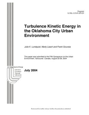 Turbulent Kinetic Energy in the Oklahoma City Urban Environment