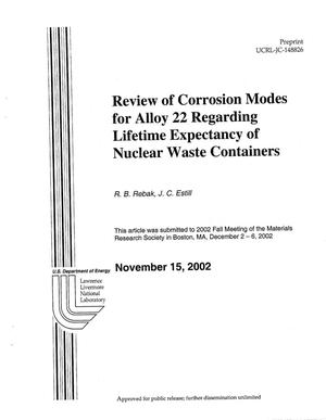 Review of Corrosion Modes for Alloy 22 Regarding Lifetime Expectancy of Nuclear Waste Containers