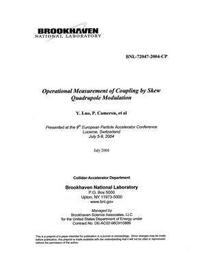 OPERATIONAL MEASUREMENT OF COUPLING BY SKEW QUADRUPOLE MODULATION.