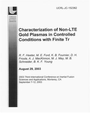 Characterization of Non-LTE Gold Plasmas in Controlled Conditions with Finite Tr