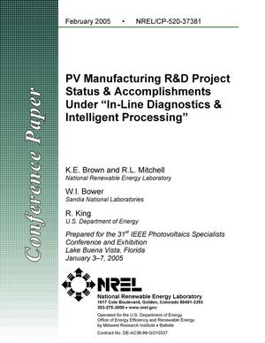 PV Manufacturing R&D Project Status & Accomplishments Under ''In-Line Diagnostics & Intelligent Processing''
