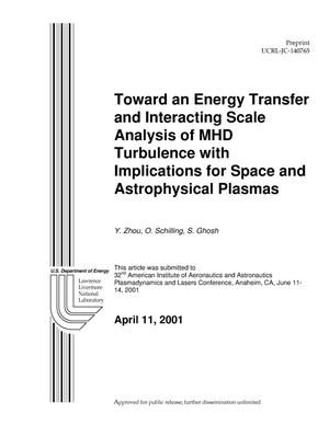 Toward an Energy Transfer and Interacting Scale Analysis of MHD Turbulence with Implications for Space and Astrophysical Plasmas
