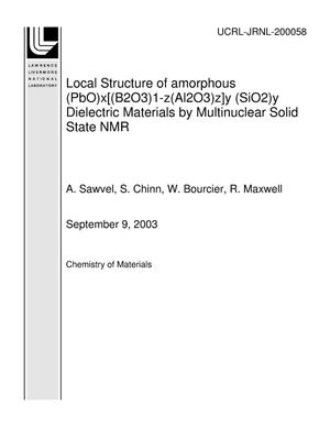 Local Structure of amorphous (PbO){sub x}[(B{sub 2}O{sub 3}){sub 1-z}(Al{sub 2}O{sub 3}){sub z}]{sub y} (SiO{sub 2}){sub y} Dielectric Materials by Multinuclear Solid State NMR
