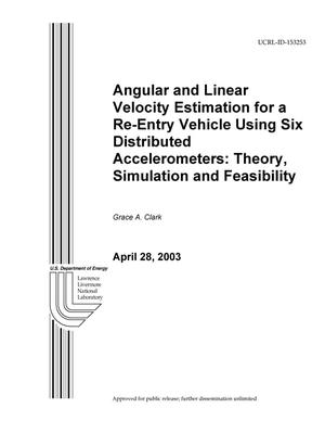 Angular and Linear Velocity Estimation for a Re-Entry Vehicle Using Six Distributed Accelerometers: Theory, Simulation and Feasibility