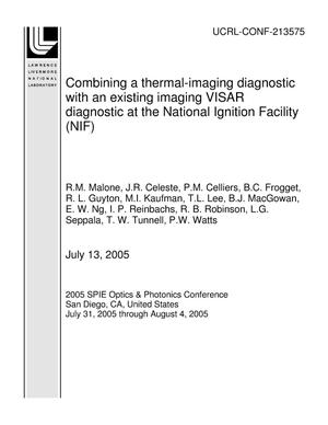 Combining a thermal-imaging diagnostic with an existing imaging VISAR diagnostic at the National Ignition Facility (NIF)