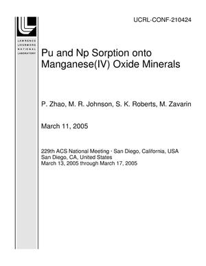 Pu and Np Sorption onto Manganese(IV) Oxide Minerals