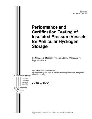 Performance and Certification Testing of Insulated Pressure Vessels for Vehicular Hydrogen Storage