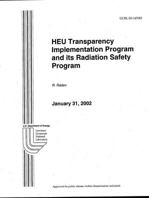 HEU Transparency Implementation Program and its Radiation Safety Program