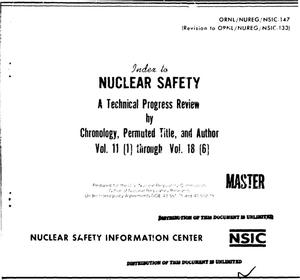 Index to Nuclear Safety: a technical progress review by chronology, permuted title, and author. Vol. 11(1)--Vol. 18(6)