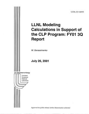LLNL Modeling Calculations in Support of the CLP Program: FY01 3Q Report