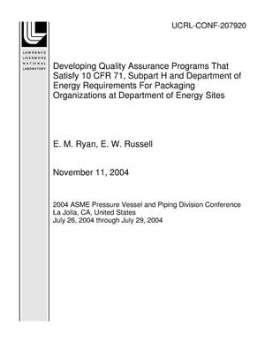 Developing Quality Assurance Programs That Satisfy 10 CFR 71, Subpart H and Department of Energy Requirements For Packaging Organizations at Department of Energy Sites