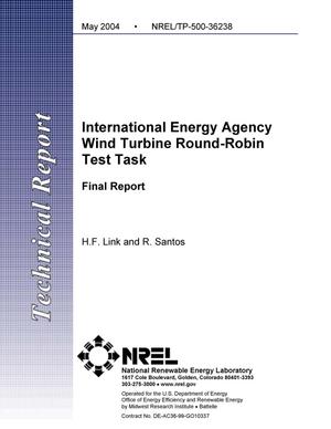 International Energy Agency Wind Turbine Round-Robin Test Task