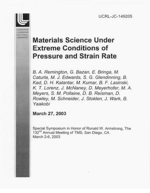 Materials Science under Extreme Conditions of Pressure and Strain Rate