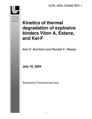 Kinetics of thermal Degradation of Explosive Binders Viton A, Estane, and Kel-F