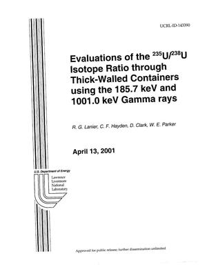 Evaluations of the 253U/238U Isotope Ratio through Thick-Walled Containers using the 185.7 keV and 1001.0 keV Gamma Rays