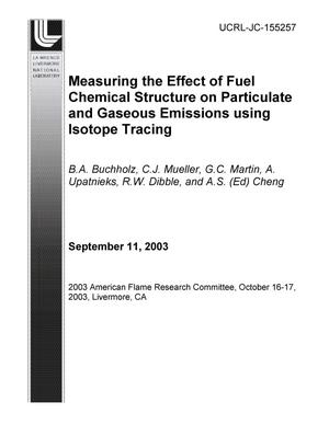 Measuring the Effect of Fuel Chemical Structure on Particulate and Gaseous Emissions using Isotope Tracing